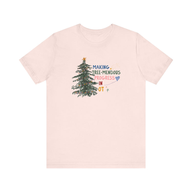 making tree-mendous progress in OT short sleeve tee