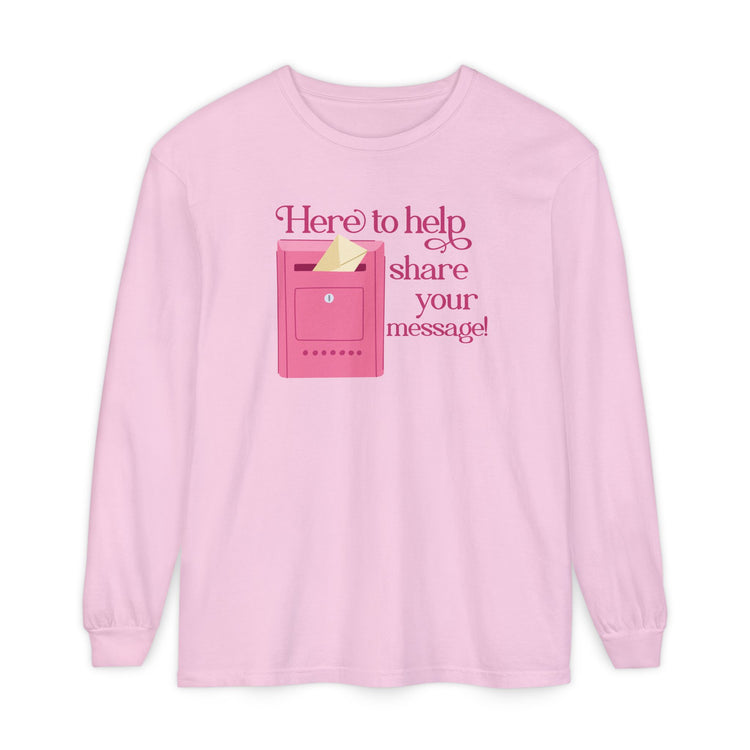 here to help share your message! long sleeve tee