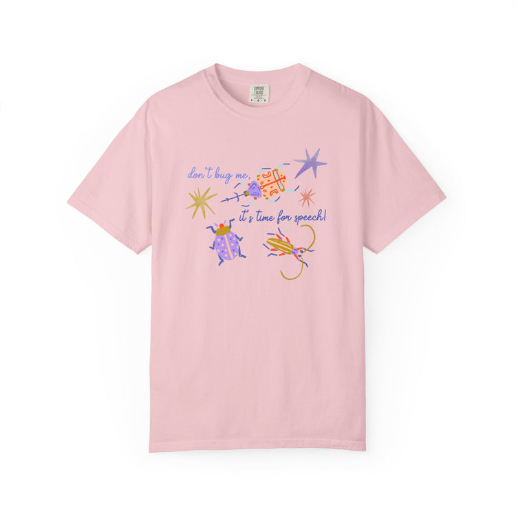 don't bug me SLP comfort colors tee