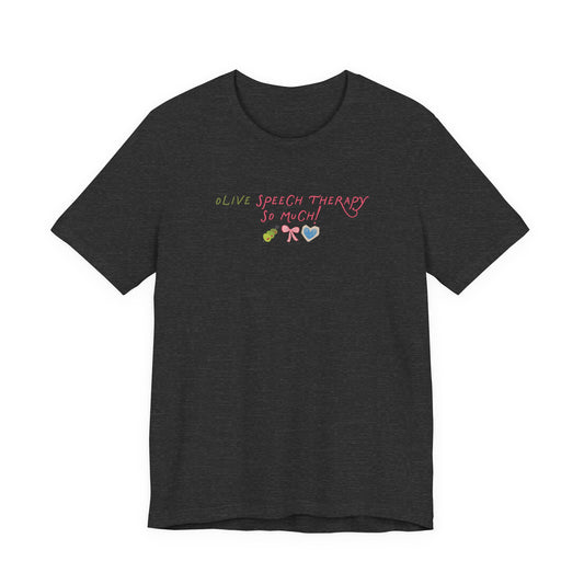 olive speech therapy! short sleeve tee