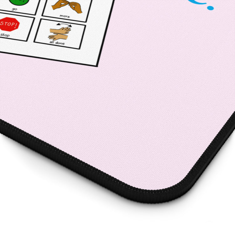 AACept different ways to communicate. desk mat