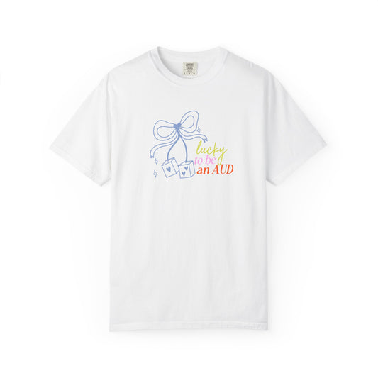 lucky to be an AUD! audiology comfort colors tee