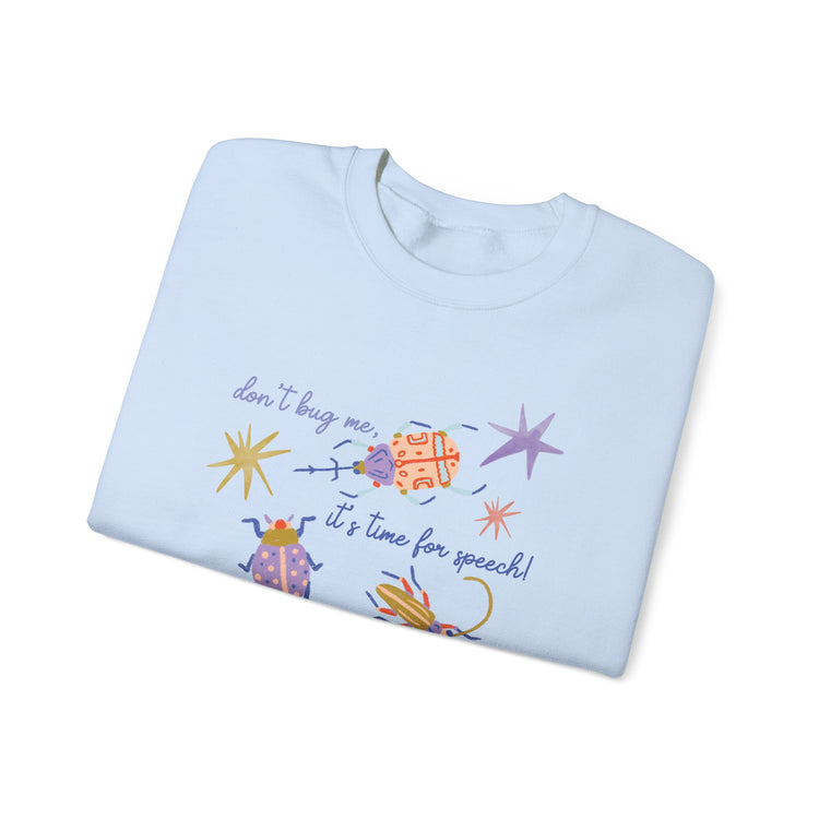 don't bug me SLP crewneck