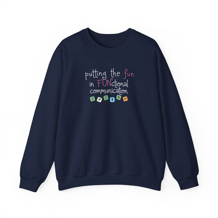 fun in functional communication crewneck