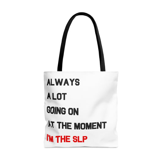 a lot going on i'm the SLP bag