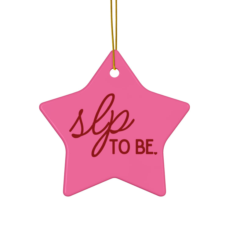 SLP to be pink star ornament