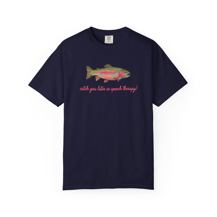 catch you in speech comfort colors tee