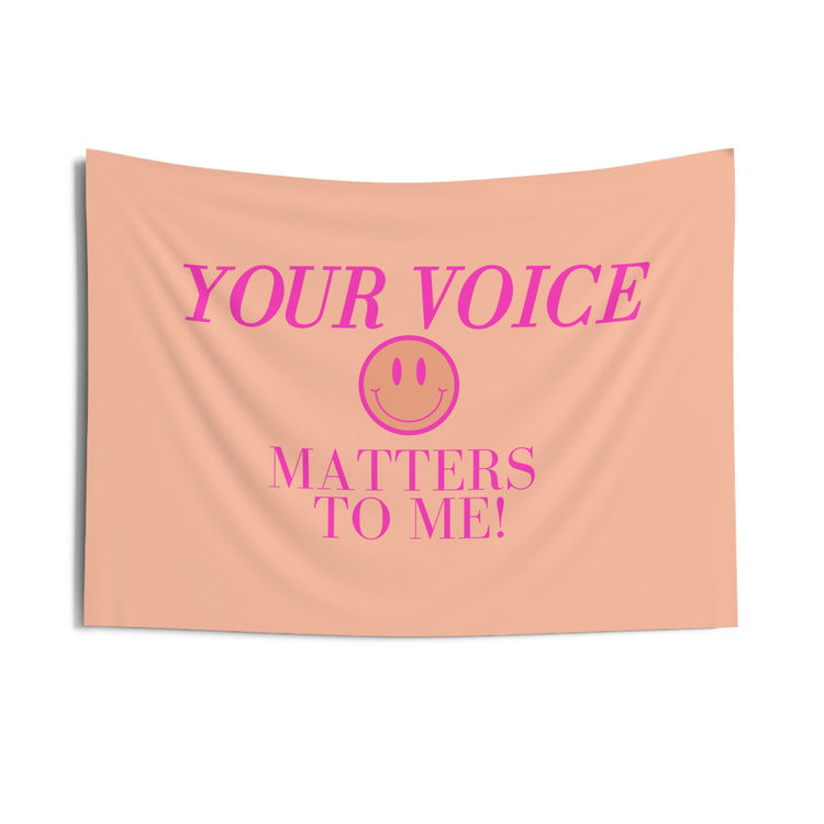 your voice matters to me! smiley wall tapestry