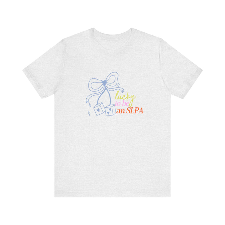 lucky to be an SLPA short sleeve tee