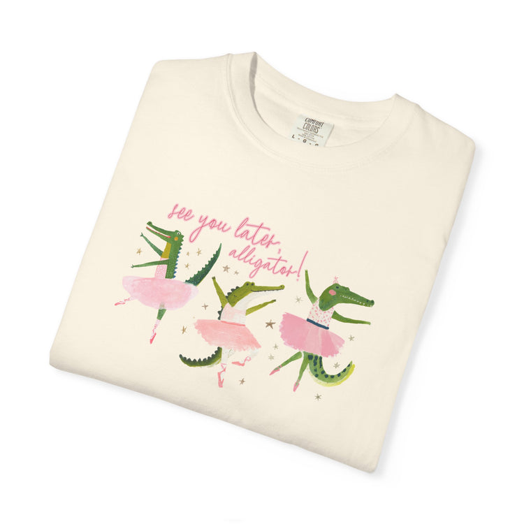 see you later comfort colors tee
