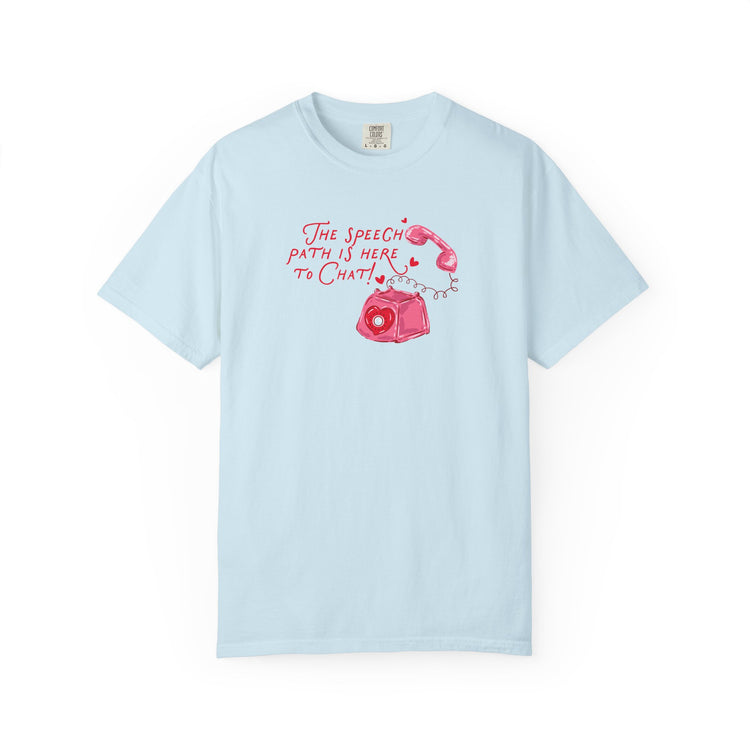 the speech path is here to chat phone comfort colors tee