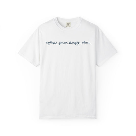 caffeine speech chaos comfort colors tee