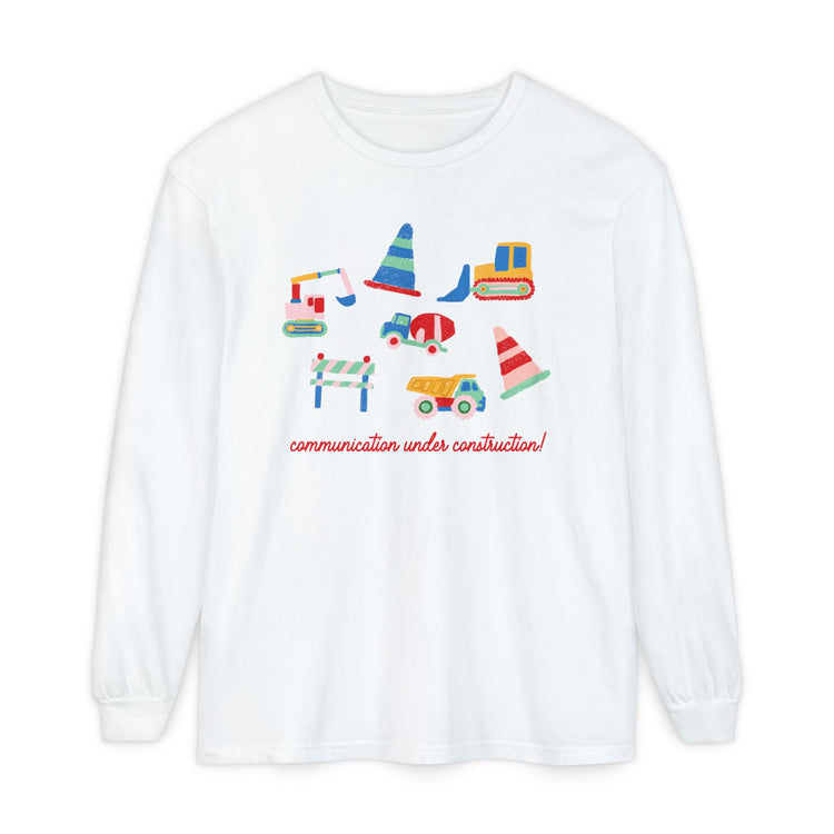 communication under construction! long sleeve tee