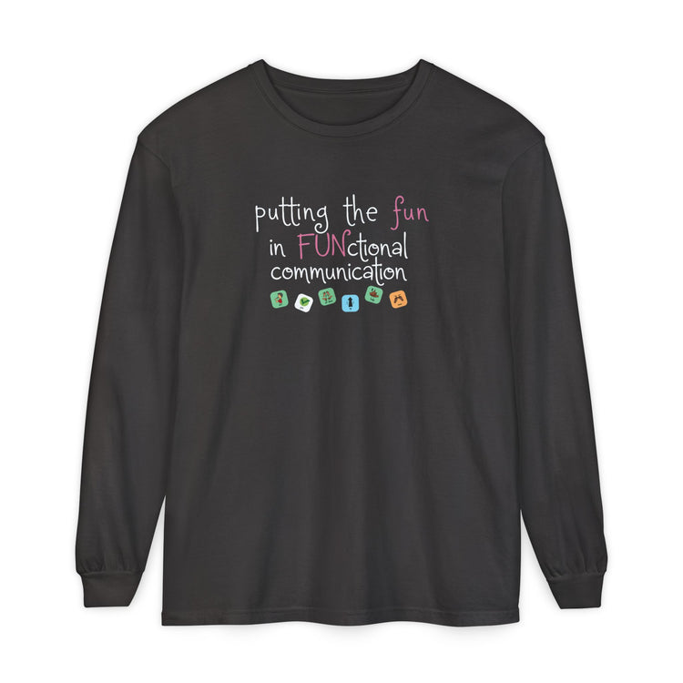 fun in functional communication long sleeve tee