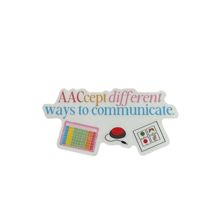 AACcept different ways to communicate sticker