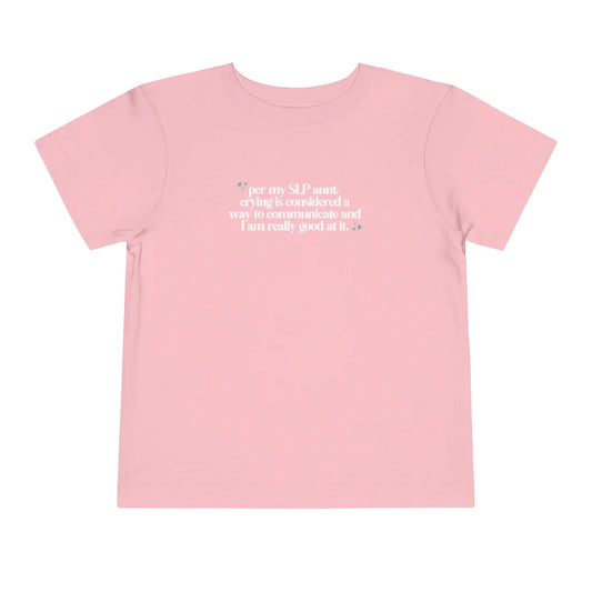 SLP aunt toddler short sleeve - crying is communication 2T (sample sale)