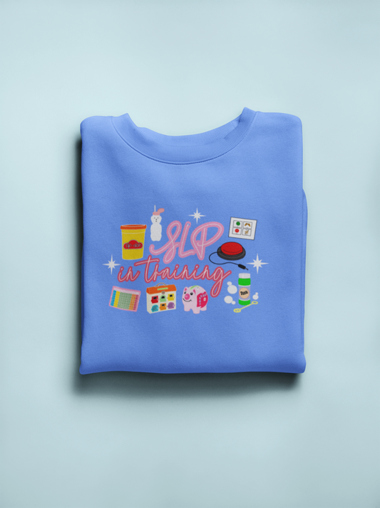 SLP in training. crewneck