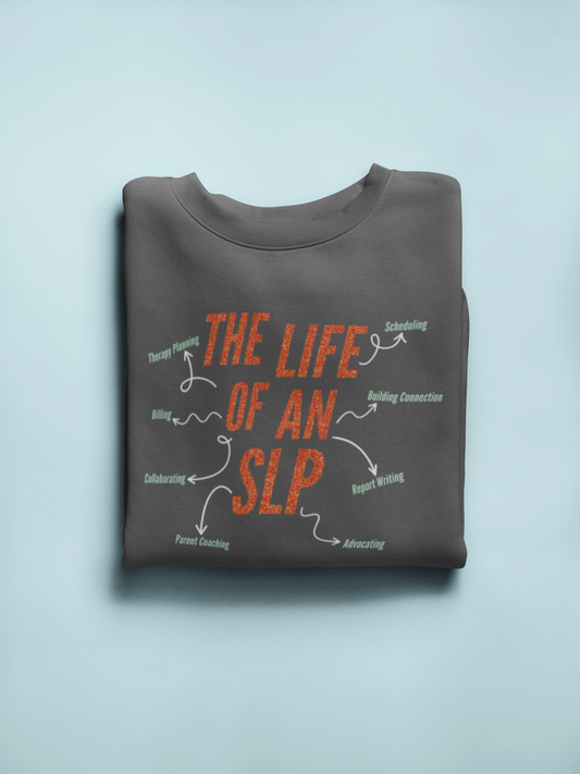 life of an SLP crewneck