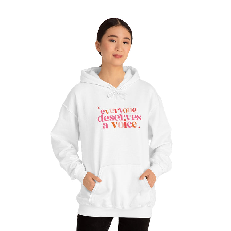 everyone deserves a voice hoodie