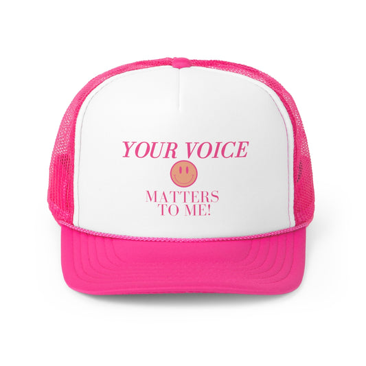 hot pink your voice matters smiley trucker hat
