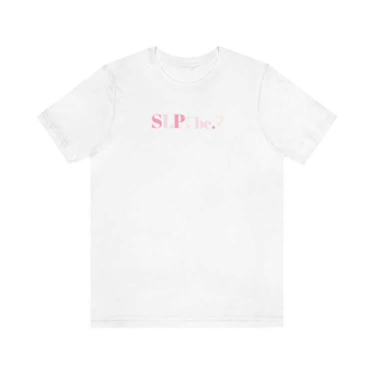 slp to be short sleeve tee