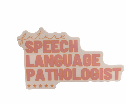 future speech pathologist SLP sticker