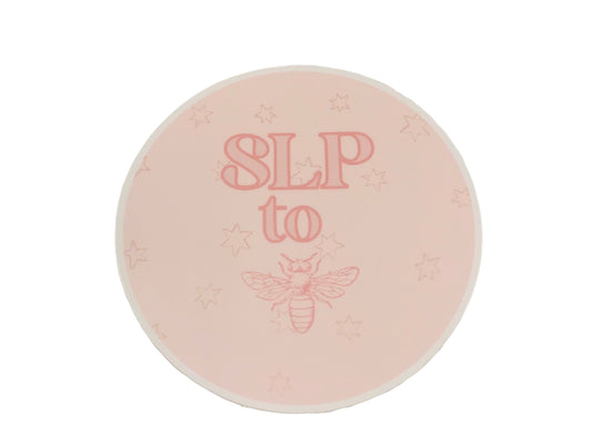 SLP to bee round sticker