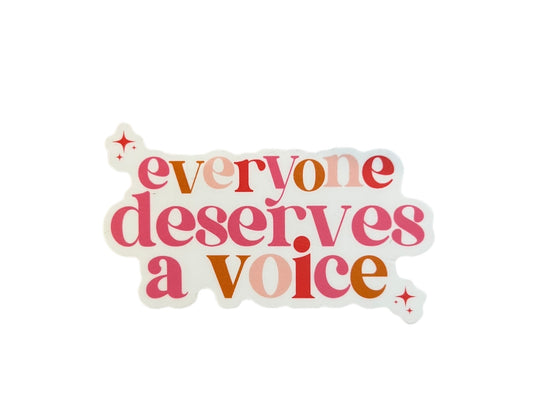 everyone deserves a voice colorful SLP sticker