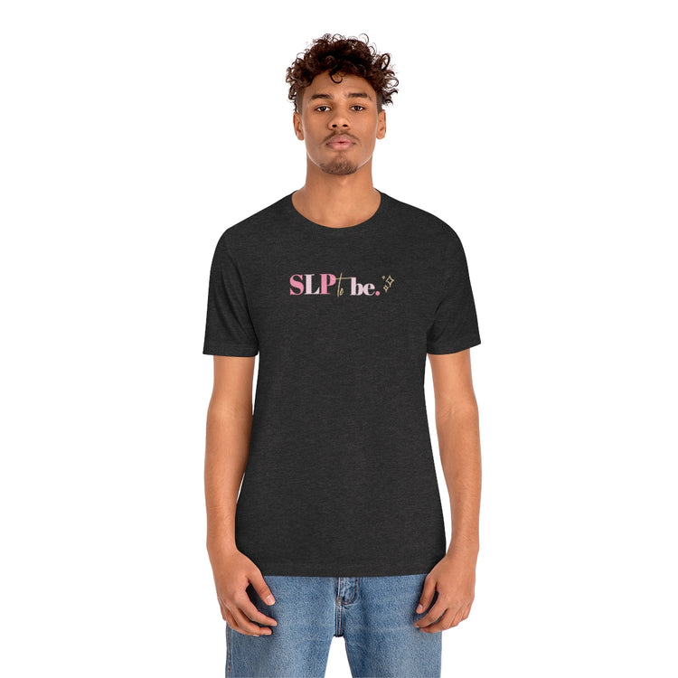 slp to be short sleeve tee