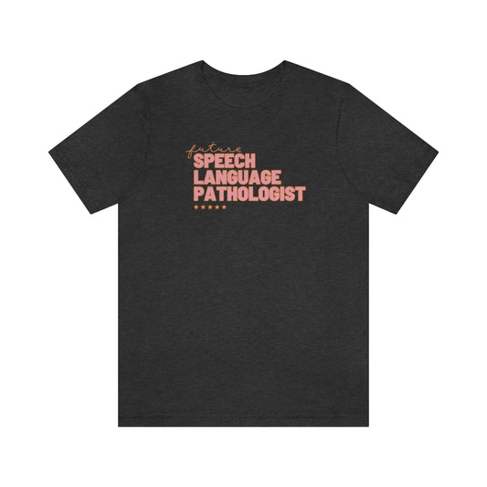 future speech pathologist tee